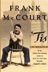 Frank McCourt - 'Tis: A Memoir