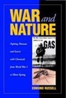 Edmund Russell, Edmund (Hall Distinguished Professor of U Russell, Alfred W. Crosby, Donald Worster - War and Nature