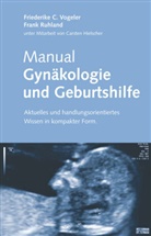 Hielscher, Ruhlan, F. Ruhland, Frank Ruhland, Ruhland Ruhland F, Ruhland F.... - Manual Gynäkologie und Geburtshilfe