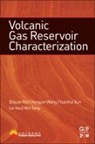 Qiquan Ran, Qiquan (Professor and Director Ran, Qiquan Wang Ran, Ran Qiquan, Yuanhui Sun, Yuanhui (Senior Geologist Sun... - Volcanic Gas Reservoir Characterization