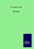 Fritz Skowronnek - Die Jagd