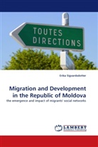 Erika Sigvardsdotter - Migration and Development in the Republic of Moldova