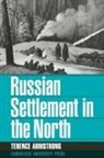 Terence Armstrong, Armstrong Terence - Russian Settlement in the North