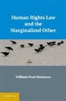 William Paul Simmons, William Paul (Arizona State University) Simmons, Simmons William Paul - Human Rights Law and the Marginalized Other