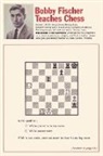 Bobby Fischer, Stuart Margulies, Donn Mosenfelder - Bobby Fischer Teaches Chess