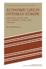 McGowan Bruce, Bruce McGowan, McGowan Bruce - Economic Life in Ottoman Europe