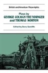 George Colman, George Morton Colman, Barry Sutcliffe, Martin Banham, Barry Sutcliffe - Plays By George Colman the Younger and Thomas Morton