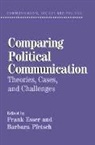 Frank (University of Missouri Esser, Frank Pfetsch Esser, W. Lance Bennett, Frank Esser, Barbara Pfetsch - Comparing Political Communication