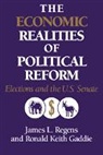 Ronald Keith Gaddie, James L. Regens, James L. (Tulane University Regens, James L. Gaddie Regens, Richard F. Teichgraeber, Richard F. III Teichgraeber - Economic Realities of Political Reform