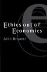 John Broome - Ethics Out of Economics