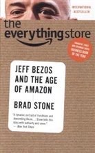Brad Stone - The Everything Store: Jeff Bezos and the Age of Amazon