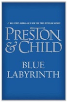 Child, Lincoln Child, Presto, Douglas Preston - Blue Labyrinth