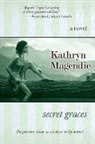 Kathryn Magendie - Secret Graces