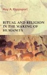 Roy A. Rappaport, Meyer Fortes, Edmund Leach - Ritual and Religion in the Making of Humanity