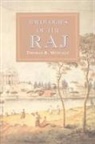 Thomas R Metcalf, Thomas R. Metcalf, Thomas R. (University of California Metcalf, Christopher Alan Bayly, Gordon Johnson - Ideologies of the Raj