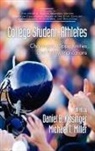 Daniel B Kissinger, Daniel B. Kissinger, Michael T. Miller - Collegestudent-Athletes: Challenges, Opp