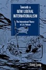 David Long, David (Carleton University Long - Towards a New Liberal Internationalism