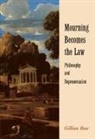 Rose Gillian, Gillian Rose, Gillian (University of Warwick) Rose, Gillian Dr Rose - Mourning Becomes the Law