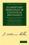 Josiah Willard Gibbs, Gibbs Josiah Willard - Elementary Principles in Statistical Mechanics