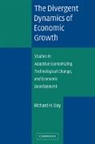 Richard H. Day, Richard H. (University of Southern California Day - Divergent Dynamics of Economic Growth