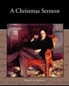 Robert Lo Stevenson, Robert Louis Stevenson - A Christmas Sermon