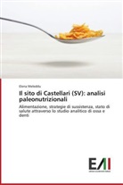 Elena Meleddu - Il sito di Castellari (SV): analisi paleonutrizionali