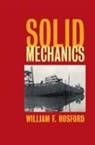 William Hosford, William F. Hosford, William F. (University of Michigan Hosford - Solid Mechanics