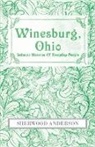 Sherwood Anderson - Winesburg, Ohio : Intimate Histories of
