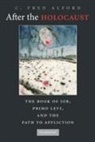 C Fred Alford, C. Fred Alford, C. Fred (University of Maryland Alford, Frederick Alford - After the Holocaust