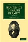 Hermite Charles, Charles Hermite, Hermite Charles - Oeuvres De Charles Hermite