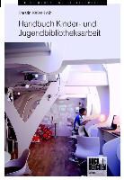 Kerstin Keller-Loibl, Keller-Loib, Kersti Keller-Loibl - Handbuch Kinder- und Jugendbibliotheksarbeit