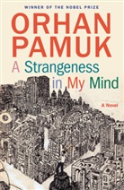 Orhan Pamuk - Strangness in My Mind