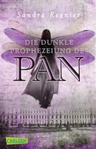 Sandra Regnier - Die Pan-Trilogie 2: Die dunkle Prophezeiung des Pan