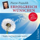 Pierre Franckh - Erfolgreich wünschen, 1 Audio-CD (Hörbuch)