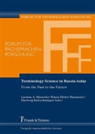 Bauman, Klaus-Diete Baumann, Klaus-Dieter Baumann, Kalverkämper, Hartwig Kalverkämper, Manerk... - Terminology Science in Russia today
