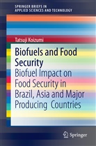 Tatsuji Koizumi - Biofuels and Food Security