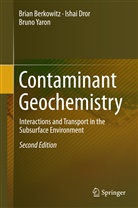 Bria Berkowitz, Brian Berkowitz, Isha Dror, Ishai Dror, Bruno Yaron - Contaminant Geochemistry