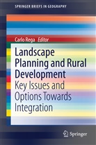 Marta Bottero, Claudia Cassatella, Bragagnolo Chiara, Rinaldo Grittani, Carl Rega, Carlo Rega - Landscape Planning and Rural Development