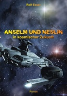 Rolf Esser - Anselm und Neslin in kosmischer Zukunft