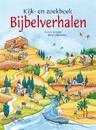 Antonie Schneider, Melanie Brockamp - Kijk- en zoekboek Bijbelverhalen