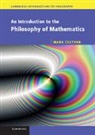 Mark Colyvan, Mark (University of Sydney) Colyvan, Colyvan Mark, David Corfield, Madeline Muntersbjorn - Introduction to the Philosophy of Mathematics