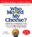 Spencer Johnson, Spencer Johnson, Tony Roberts, Karen Ziemba - Who Moved My Cheese (Audio book)