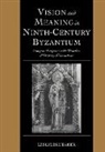 Leslie Brubaker, Leslie (University of Birmingham) Brubaker, Professor Leslie Brubaker - Vision and Meaning in Ninth-Century Byzantium