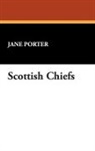 Jane Porter - Scottish Chiefs