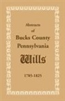 Heritage Books, Books Heritage Books - Abstracts of Bucks County, Pennsylvania,