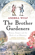 Andrea Wulf, Wulf Andrea - The Brother Gardeners