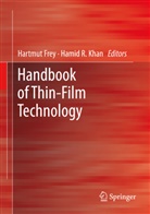 Hartmu Frey, Hartmut Frey, H R Khan, H. R. Khan, Hartmu Frey, Hartmut Frey... - Handbook of Thin Film Technology