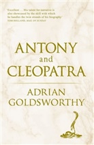 Adrian Goldsworthy Ltd, Dr Adrian Goldsworthy Ltd, Adrian Goldsworthy, Goldsworthy Adrian - Antony And Cleopatra