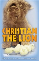 Anthony Bourke, Anthony Rendall Bourke, Ruth Knowles, John Rendall - Christian the Lion