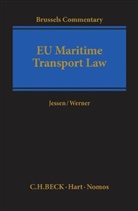 Hennin Jessen, Henning Jessen, Michael Jürgen Werner, Mateusz Bek et al, Henning Jessen, Michae Jürgen Werner... - EU Maritime Transport Law, Commentary
